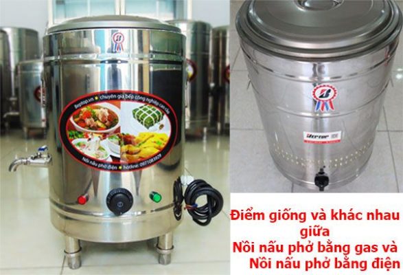 Điểm giống và khác nhau giữa nồi nấu phở bằng gas và nồi nấu phở điện