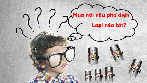 mua nồi nấu phở điện loại nào tốt nhất
